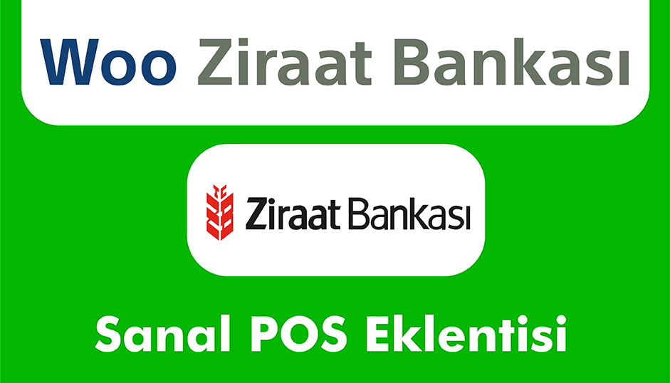 WooCommerce Ziraat Bankası Sanal POS Eklentisi